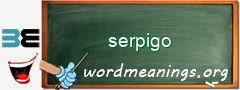 WordMeaning blackboard for serpigo